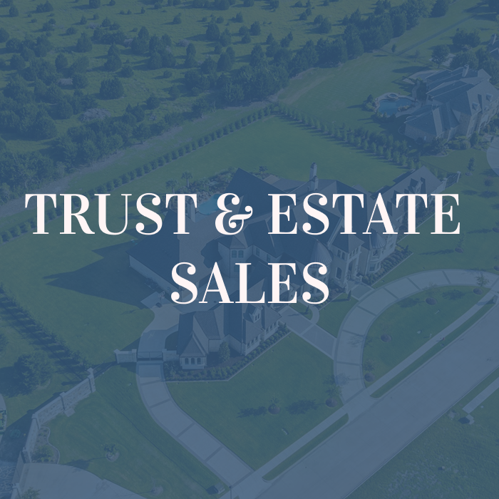 Trust and Estate Sales